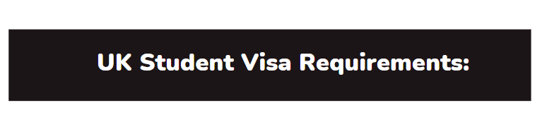 UK Student Visa Requirements: