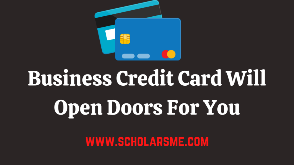 Business Credit Card Will Open Doors For You
