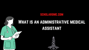 Read more about the article What is an Administrative Medical Assistant