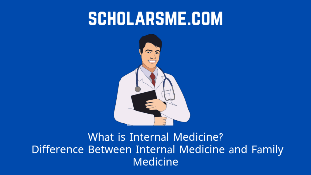 What is Internal Medicine? Difference Between Internal Medicine and