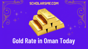 Read more about the article Gold Rate in Oman Today | 22 Carat, 24 Carat Gold price in Oman