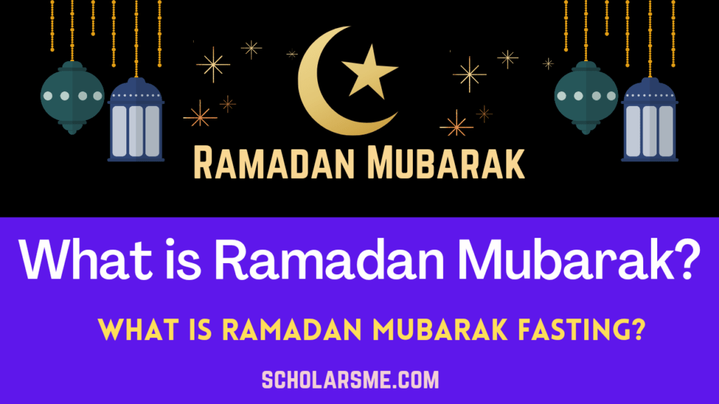 Ramadan Mubarak Meaning, Fasting, Niyat in 2023