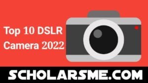 সেরা ১০ ডিএসএলআর ক্যামেরা | Top 10 DSLR Camera 2022