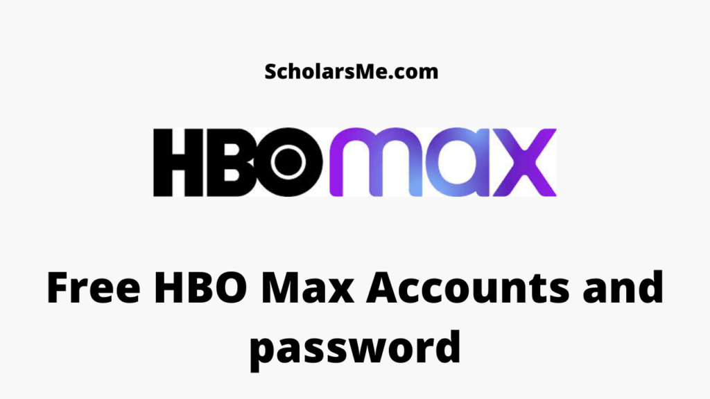 Free HBO Max Premium Accounts And Password 2022 - How To Get A Free Hbo Max Account