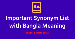 Read more about the article Important Synonym List with Bangla Meaning