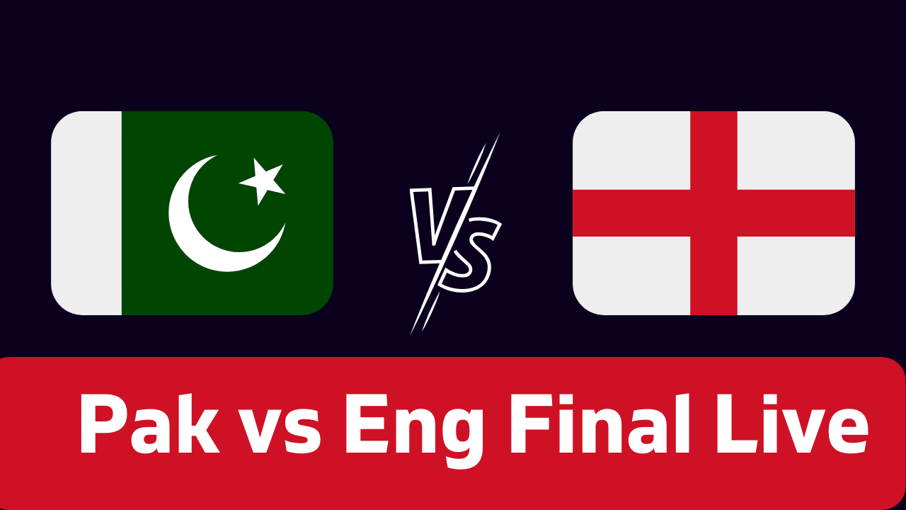 Pak vs Eng Final live