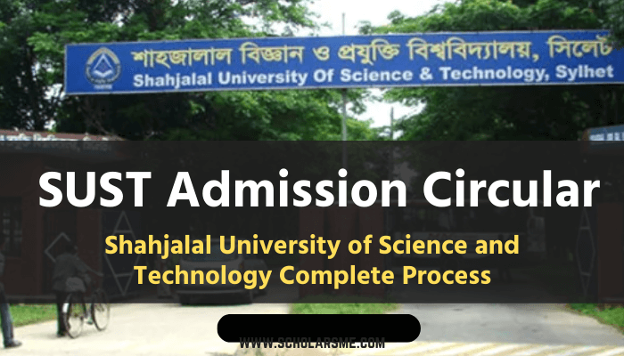 You are currently viewing SUST Admission Circular 2022-2023 | admission.sust.edu.bd