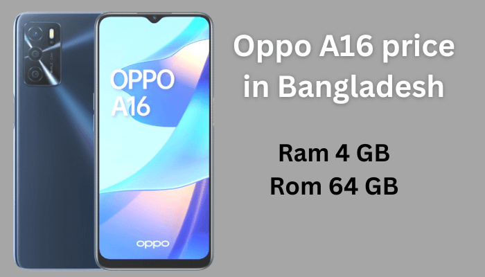 Oppo A16 price in Bangladesh | অপো A16 বাংলাদেশে দাম কত