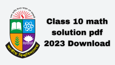 Class 10 math solution pdf 2023 Download | ১০ম শ্রেণী গণিত সমাধান পিডিএফ ডাউনলোড
