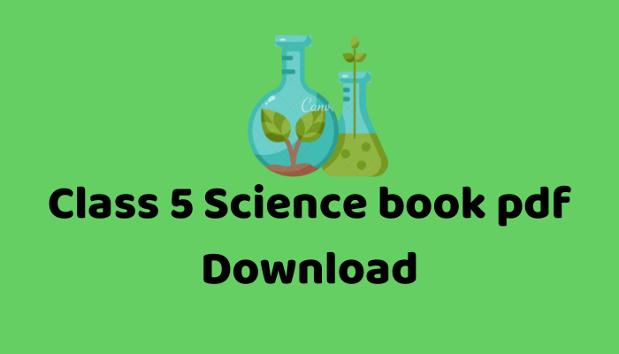 Class 5 science book pdf Download | ৫ম শ্রেণীর বিজ্ঞান বই ডাউনলোড