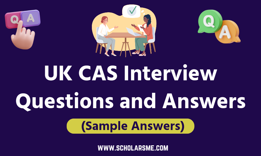 UK CAS Interview Questions and Answers