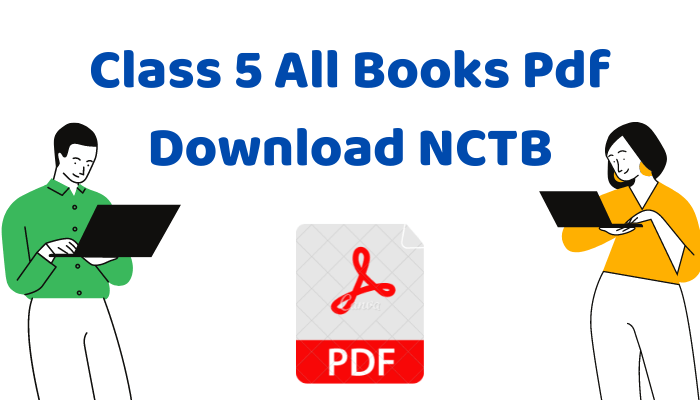 Class 5 All Books Pdf Download NCTB | ৫ম শ্রেণীর সকল বই পিডিএফ