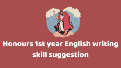 Honours 1st year English writing skill suggestion