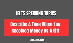 Describe A Time When You Received Money As A Gift