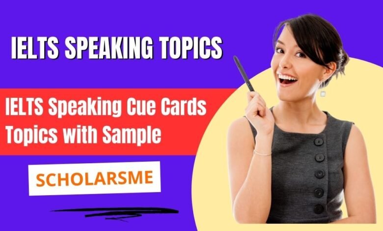 IELTS Speaking Cue Cards Topic