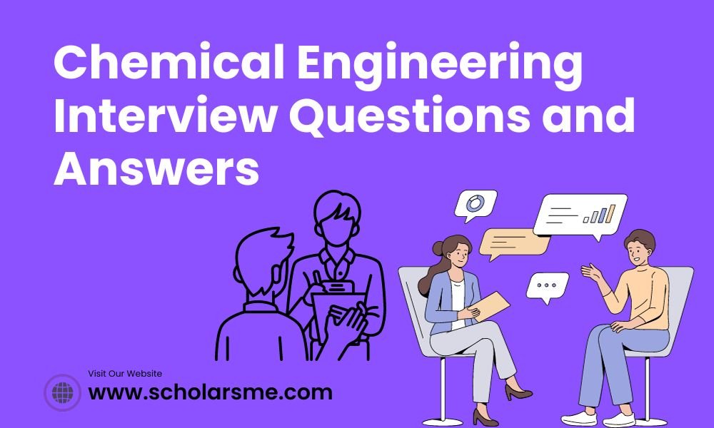 Chemical Engineering Interview Questions and Answers