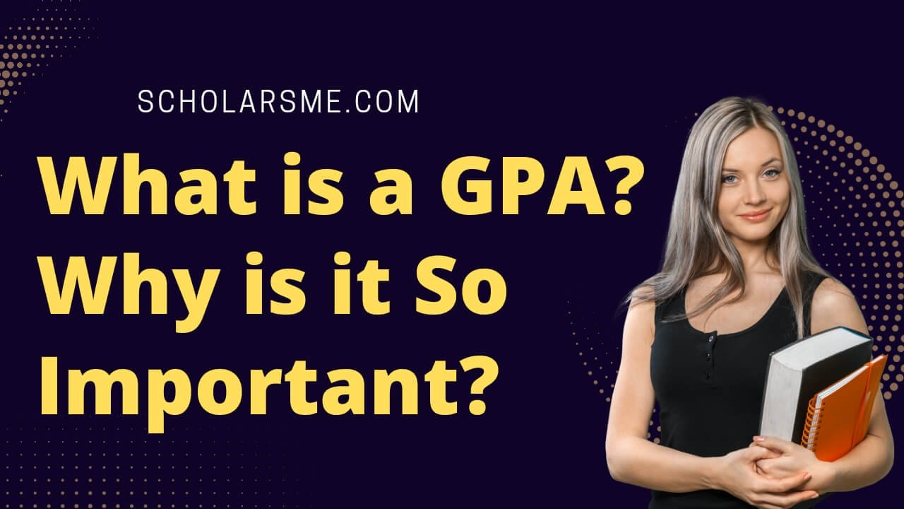 What is a GPA Why is it So Important