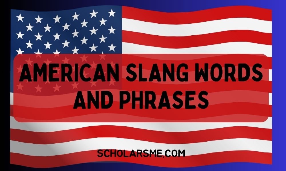 American Slang Words and Phrases